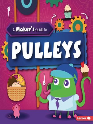 cover image of A Maker's Guide to Pulleys